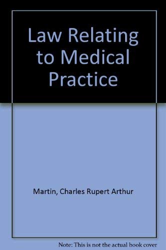 Law Relating to Medical Practice.