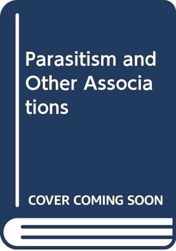 Stock image for Parasitism and other associations for sale by ThriftBooks-Dallas