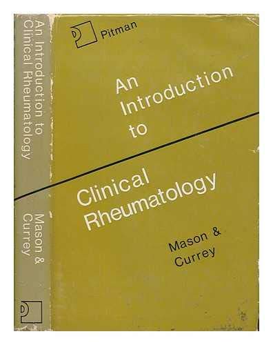 An Introduction to clinical rheumatology; (9780272793350) by Michael (1917-1977) Mason