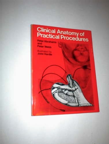 Clinical anatomy of practical procedures (9780272793435) by Peter H. Abrahams