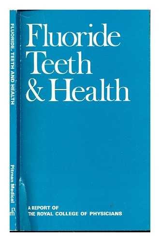 Beispielbild fr Fluoride, Teeth and Health: A Report and Summary on Fluoride and its Effect on Teeth and Health. zum Verkauf von Plurabelle Books Ltd