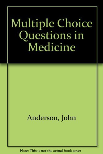 The multiple choice question in medicine (9780272793763) by Anderson, John