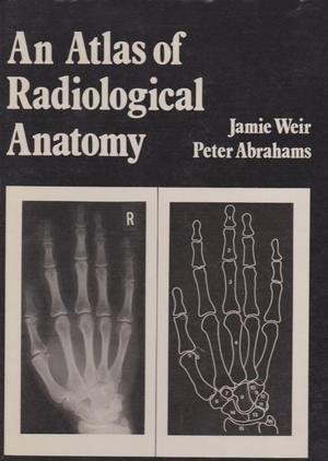Beispielbild fr An Atlas of Radiological Anatomy zum Verkauf von HPB-Red