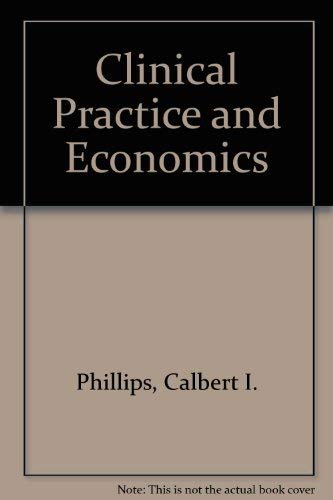 9780272794098: Clinical practice and economics