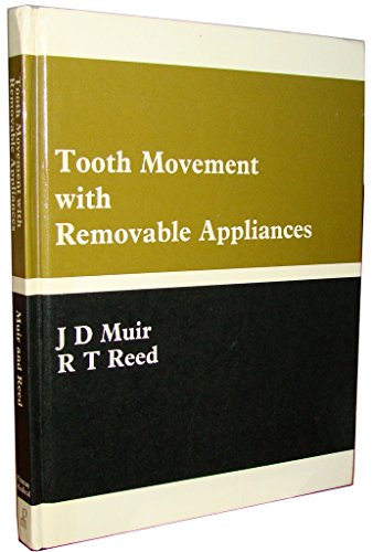Stock image for Tooth Movement with Removable Appliances for sale by P.C. Schmidt, Bookseller