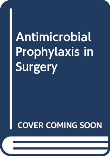 Beispielbild fr Antimicrobial Prophylaxis in Surgery zum Verkauf von Zubal-Books, Since 1961