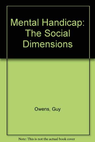 Stock image for Mental Handicap : Social Dimensions for sale by PsychoBabel & Skoob Books