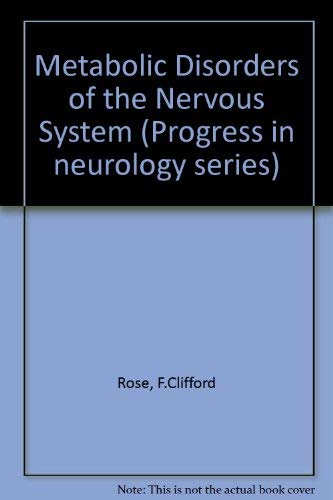 Metabolic Disorders of the Nervous System (9780272796245) by Rose, F Clifford