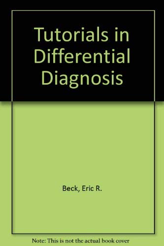 Tutorials in Differential Diagnosis