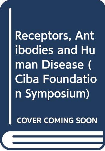 Imagen de archivo de Receptors, Antibodies and Human Disease a la venta por Better World Books