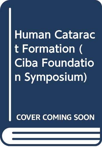 9780272797754: Human Cataract Formation (Ciba Foundation Symposium)