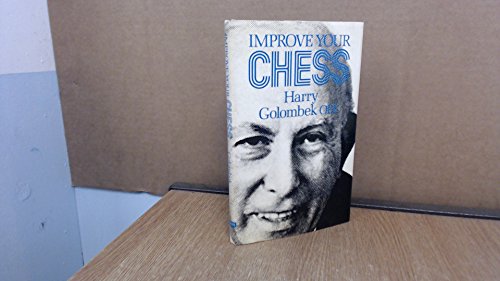 Improve your chess (9780273000662) by Golombek, Harry