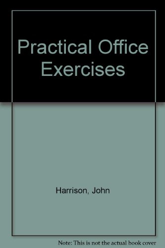 Practical Office Exercises (9780273000860) by John Harrison