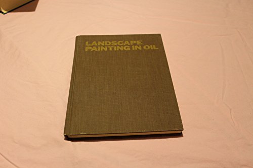 Stock image for LANDSCAPE PAINTING IN OIL for sale by Gian Luigi Fine Books