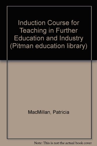 9780273001843: An induction course for teaching in further education and industry (Pitman education library)