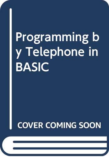 9780273002161: Programming by telephone in BASIC