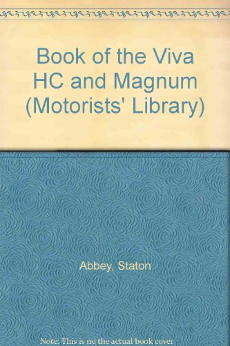 The Book of the Viva HC and Magnum : Servicing and Maintenance in the Home Garage - Covering the ...