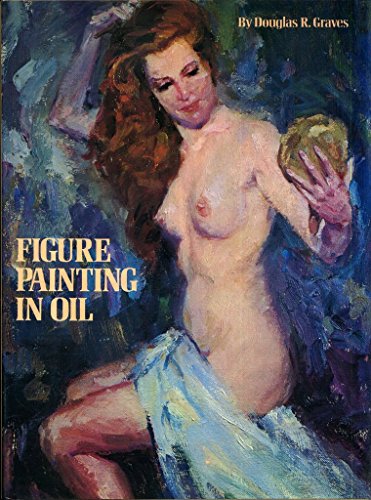 Stock image for Figure Painting in Oil for sale by Weird Books