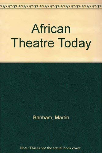 Stock image for African Theatre Today for sale by HPB Inc.