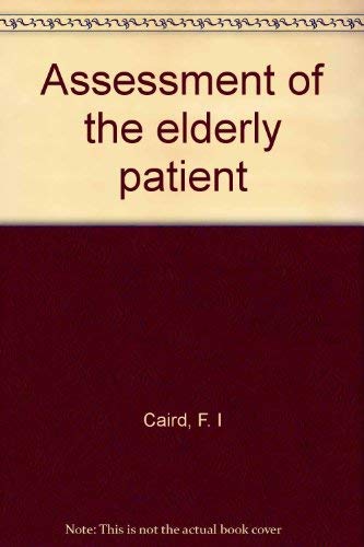 Beispielbild fr Assessment of the Elderly Patient zum Verkauf von Vashon Island Books