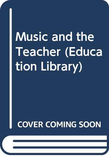 Beispielbild fr Music and the Teacher. zum Verkauf von Plurabelle Books Ltd