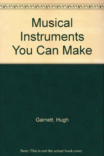 Beispielbild fr Musical Instruments You Can Make. zum Verkauf von Plurabelle Books Ltd