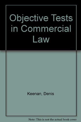 Objective tests in commercial law (9780273007593) by [???]