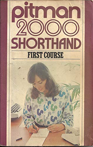 Stock image for Pitman 2000: Shorthand First Course for sale by Goldstone Books