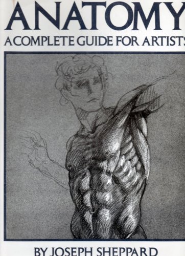 Stock image for Anatomy: A complete guide for artists for sale by ThriftBooks-Atlanta