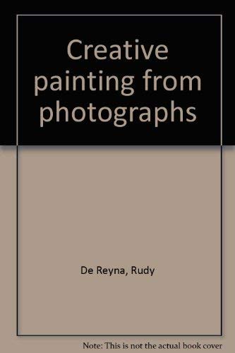 9780273009061: Creative Painting from Photographs