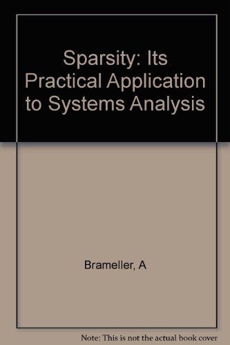 Beispielbild fr Sparsity : Its Practical Application to Systems Analysis zum Verkauf von PsychoBabel & Skoob Books