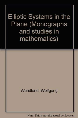 9780273010135: Elliptic Systems in the Plane (Monographs and studies in mathematics)