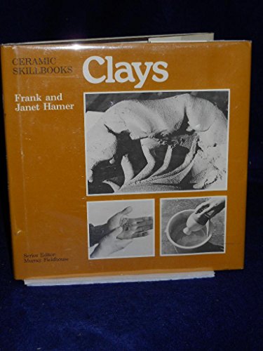 Stock image for Clays (Ceramic Skillbooks) for sale by Better World Books Ltd