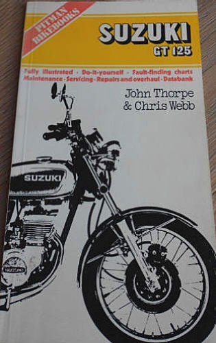 9780273011163: Book of the Suzuki GT125 (Bike books)