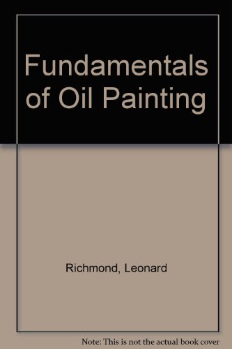 FUNDAMENTALS OF OIL PAINTING