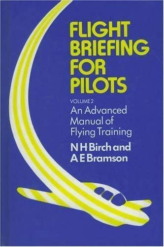 Beispielbild fr Flight Briefing for Pilots: Volume 1: An Introductory Manual of Flying Training Complete With Air Instruction zum Verkauf von WorldofBooks