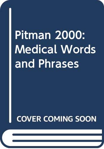 9780273012030: Pitman 2000: Medical Words and Phrases