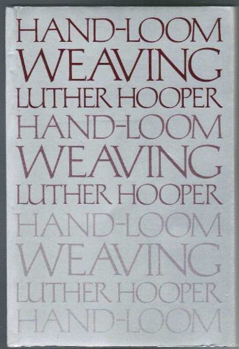 Stock image for Hand-Loom Weaving Plain & Ornamental for sale by Harry Alter