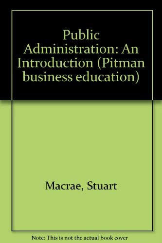 Stock image for Public Administration: An Introduction for sale by Goldstone Books