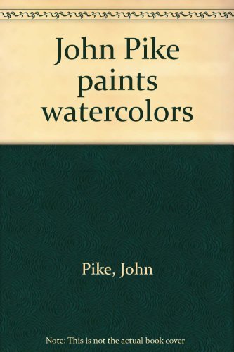 9780273012849: John Pike Paints Watercolors