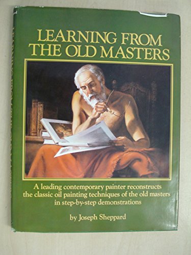 Stock image for Learning from the Old Masters for sale by Jeff Stark
