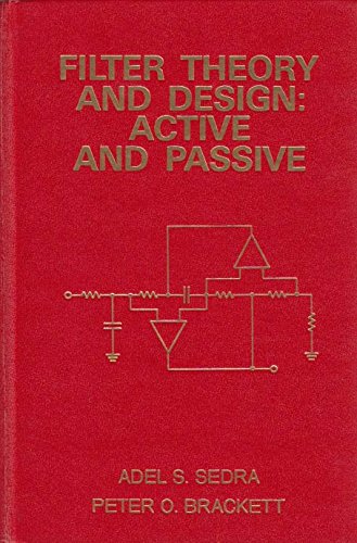 Filter Theory and Design: Active and Passive (9780273014294) by Adel S. Sedra; Peter O. Brackett