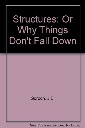 Stock image for Structures: Or Why Things Dont Fall Down for sale by Reuseabook