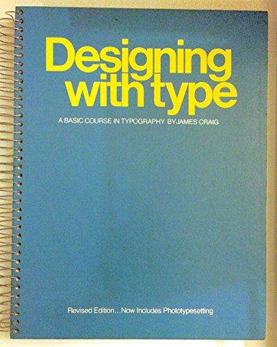 Stock image for Designing With Type a Basic Course In T for sale by Better World Books