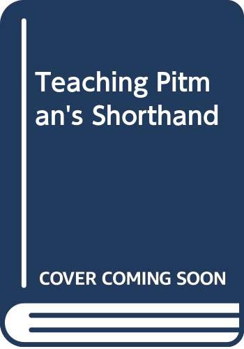 Stock image for Teaching Pitman's Shorthand for sale by AwesomeBooks