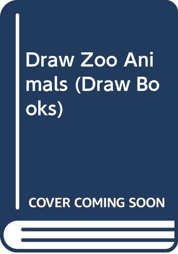 Beispielbild fr DRAW ZOO ANIMALS. zum Verkauf von Cambridge Rare Books