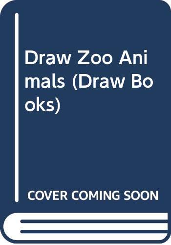 Imagen de archivo de Draw Zoo Animals a la venta por Victoria Bookshop