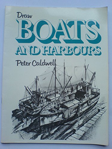 Stock image for Draw Boats and Harbours for sale by WorldofBooks