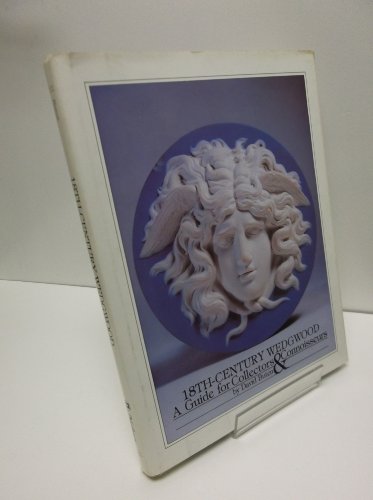 Beispielbild fr 18th-Century Wedgwood. A Guide for Collectors & Connoisseurs. zum Verkauf von P. Cassidy (Books)