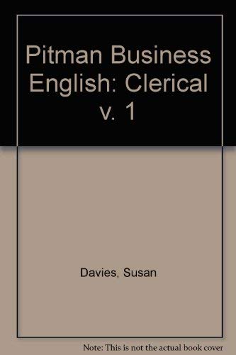 Pitman Business English 1: Clerical (9780273016175) by Davies, Susan; West, Richard